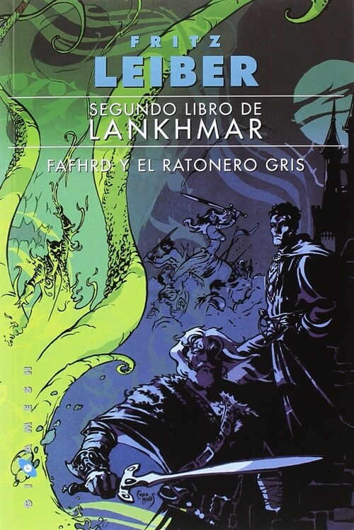 SEGUNDO LIBRO DE LANKHMAR FAFHRD Y EL RATONERO GRIS (Book)