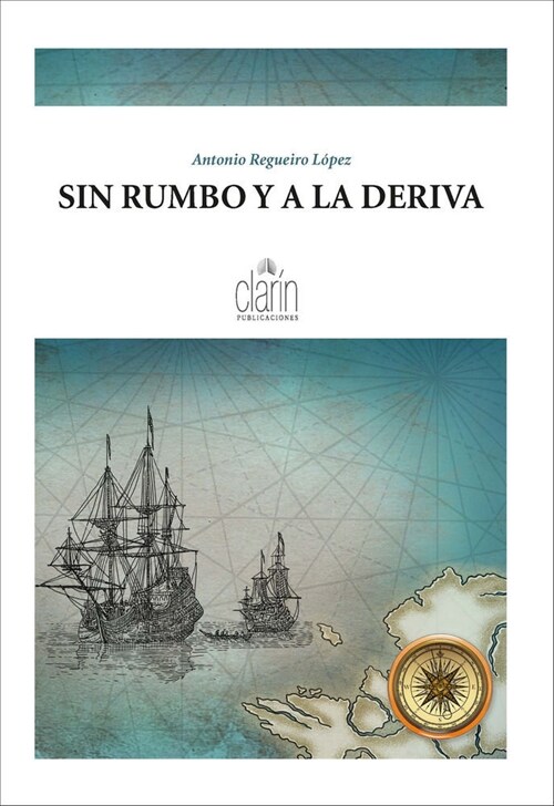 SIN RUMBO Y A LA DERIVA (Book)