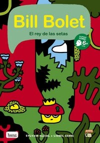 BILL BOLET EL REY DE LAS SETAS (Paperback)