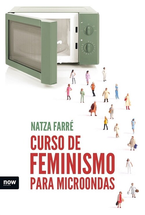 CURSO DE FEMINISMO PARA MICROONDAS (Paperback)