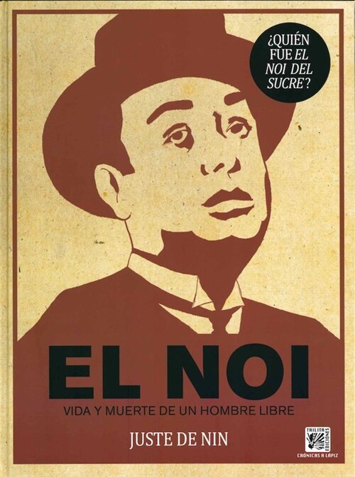 NOI VIDA Y MUERTE DE UN HOMBRE LIBRE,EL (Hardcover)