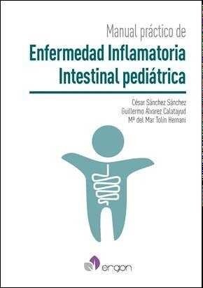 MANUAL PRACTICO DE ENFERMEDAD INFLAMATORIA INTESTINAL PEDIAT (Paperback)