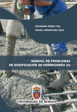 MANUAL DE PROBLEMAS DE DOSIFICACION DE HORMIGONES II. PROBLE (Paperback)