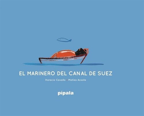 MARINERO DEL CANAL DE SUEZ,EL (Hardcover)
