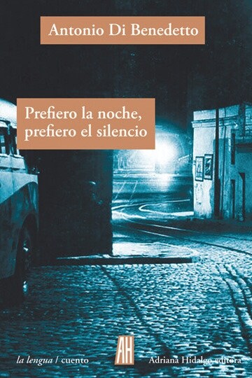 PREFIERO LA NOCHE PREFIERO EL SILENCIO (Paperback)