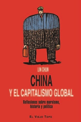 CHINA Y EL CAPITALISMO GLOBAL (Book)