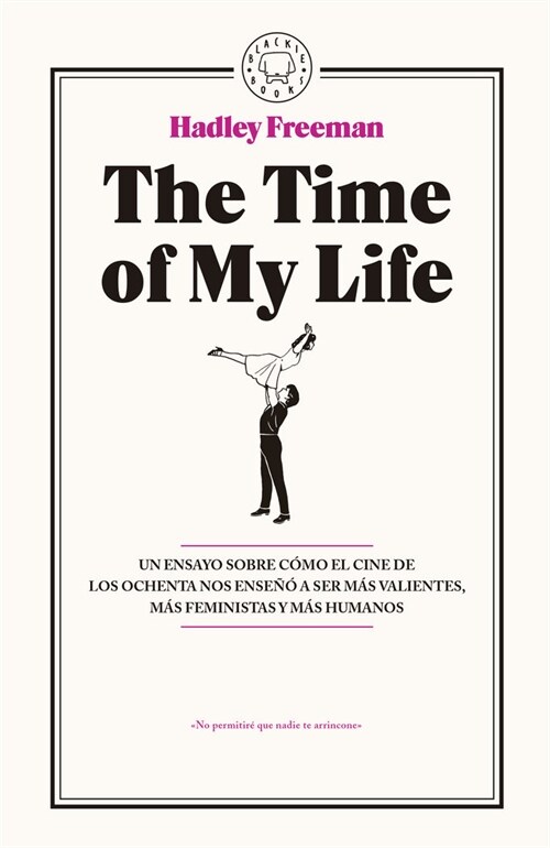 TIME OF MY LIFE,THE (Book)