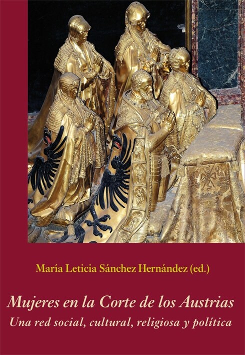 MUJERES EN LA CORTE DE LOS AUSTRIAS (Paperback)