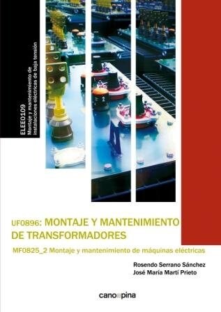 UF0896 MONTAJE Y MANTENIMIENTO DE TRANSFORMADORES (Paperback)