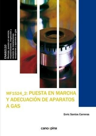 MF1524 PUESTA EN MARCHA Y ADECUACION DE APARATOS A GAS (Paperback)