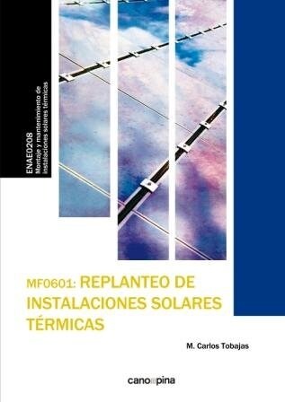 MF0601 REPLANTEO DE INSTALACIONES SOLARES TERMICAS (Paperback)