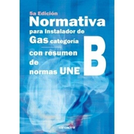 NORMATIVA PARA INSTALADOR DE GAS CATEGORIA B (Paperback)