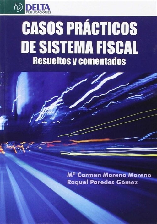 CASOS PRACTICOS DEL SISTEMA FISCAL (Paperback)