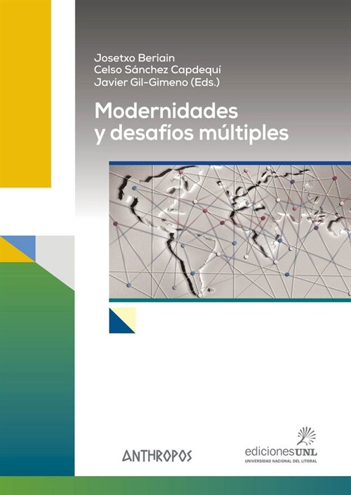 MODERNIDADES Y DESAFIOS MULTIPLES (Paperback)