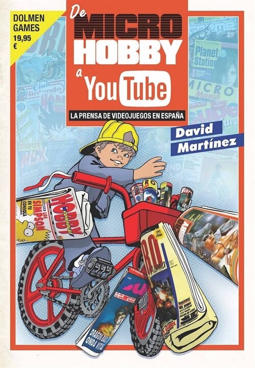 DE MICROHOBBY A YOUTUBE PRENSA DE VIDEOJUEGOS EN ESPANA (Hardcover)