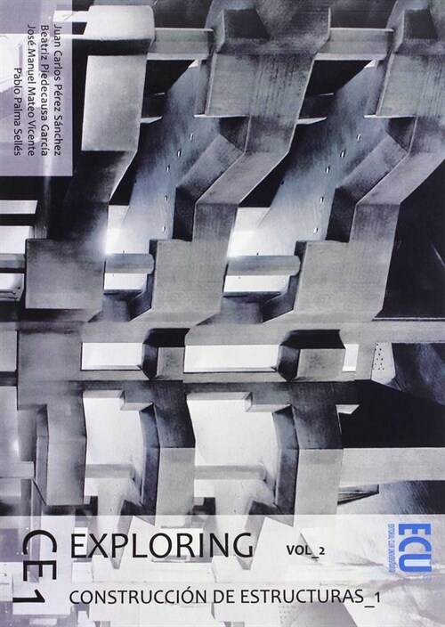 EXPLORING CE 1. VOL. 2. CONSTRUCCION DE ESTRUCTURAS (Paperback)