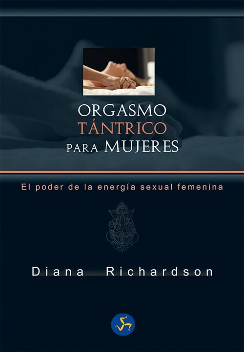 ORGASMO TANTRICO PARA MUJERES (Book)