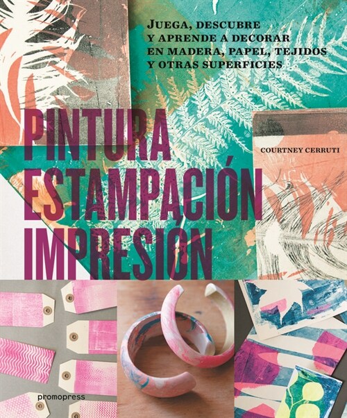 PINTURA, ESTAMPACION, IMPRESION (Paperback)
