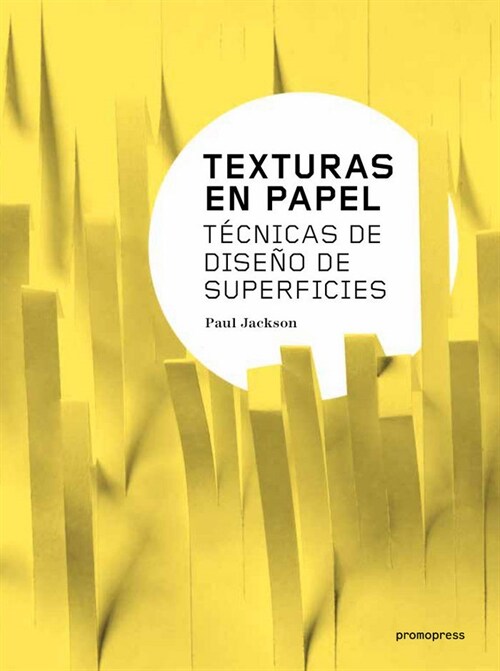 TEXTURAS EN PAPEL (Hardcover)