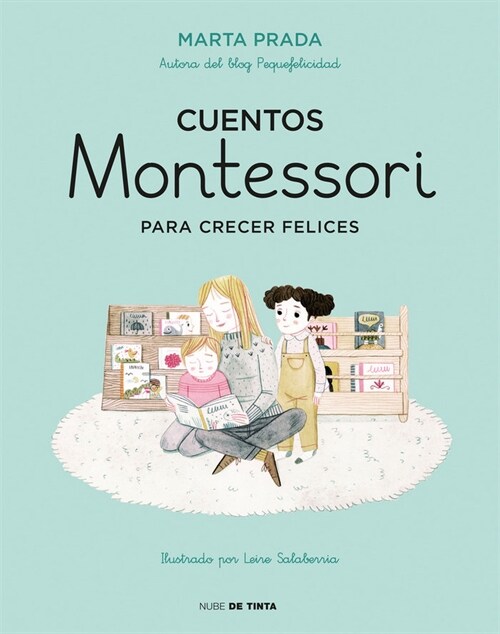 CUENTOS MONTESSORI PARA CRECER FELICES (Book)