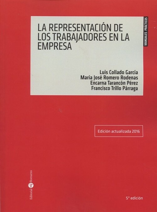 REPRESENTACION DE LOS TRABAJADORES EN LA EMPRESA,LA (Paperback)