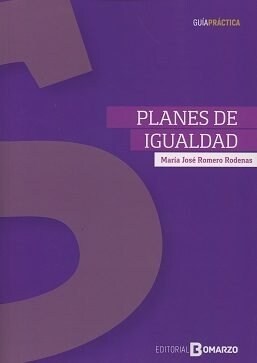 PLANES DE IGUALDAD. GUIA PRACTICA (Paperback)