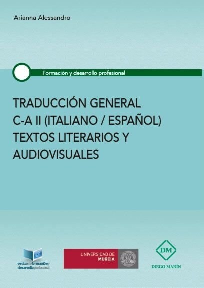 TRADUCCION GENERAL C-A II (ITALIANO/ESPANOL) TEXTOS LITERARI (Paperback)