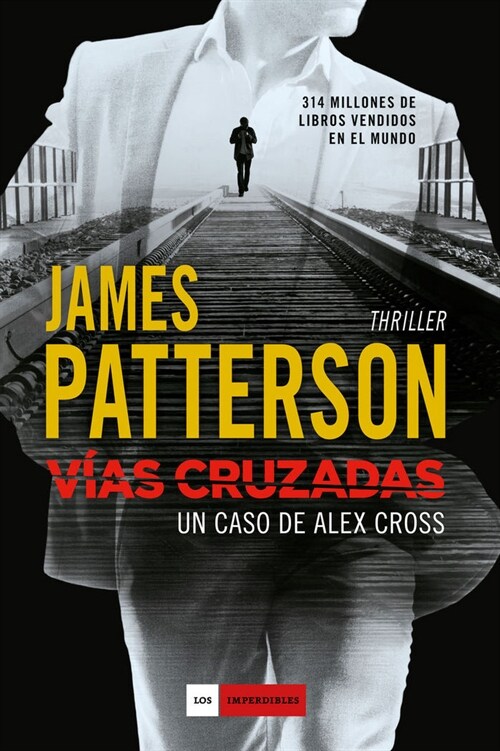 VIAS CRUZADAS UN CASO DE ALEX CROSS (Book)