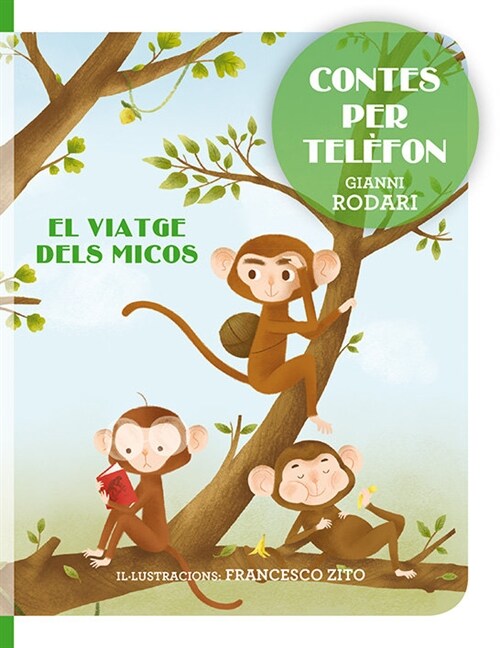 CONTES PER TELEFON - EL VIATGE DELS MICOS (Book)