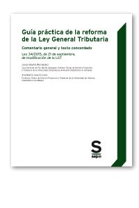 GUIA PRACTICA DE LA REFORMA DE LA LEY GENERAL TRIBUTARIA (Book)