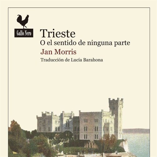 TRIESTE O EL SENTIDO DE NINGUNA PARTE (Book)