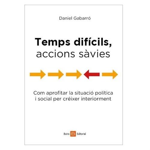 TEMPS DIFICILS, ACCIONS SAVIES (Paperback)