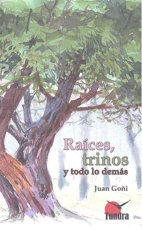 RAICES TRINOS Y TODO LO DEMAS (Paperback)