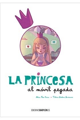 PRINCESA AL MOVIL PEGADA,LA (Paperback)