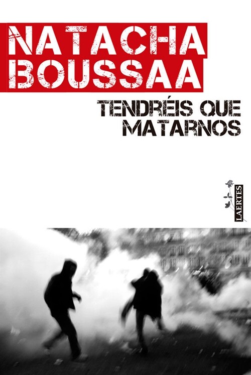 TENDREIS QUE MATARNOS (Paperback)