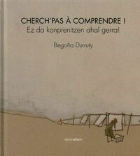 CHERCHPAS A COMPRENDRE ! (Hardcover)