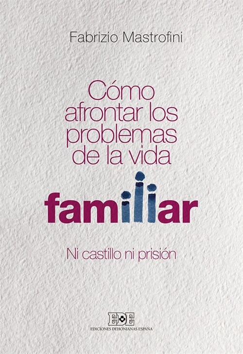 COMO AFRONTAR PROBLEMAS VIDA FAMILIAR (Book)