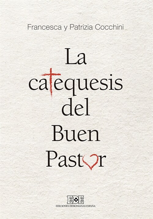 CATEQUESIS DEL BUEN PASTOR,LA (Book)