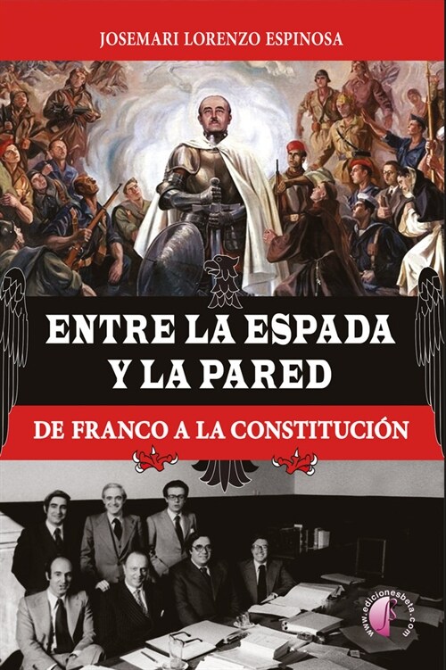 ENTRE LA ESPADA Y LA PARED DE FRANCO A LA (Book)