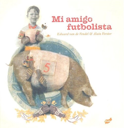MI AMIGO FUTBOLISTA (Hardcover)