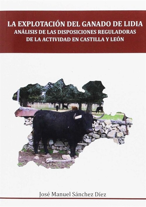 EXPLOTACION DEL GANADO DE LIDIA,LA (Book)