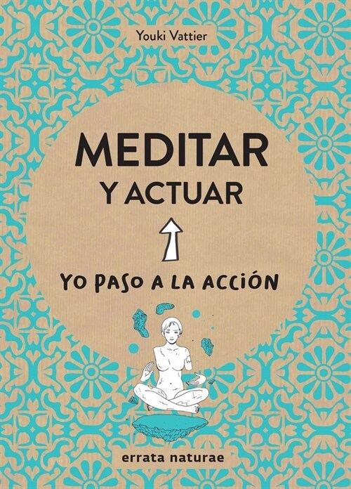 MEDITAR Y ACTUAR (Paperback)