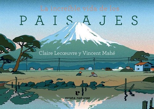 INCREIBLE VIDA DE LOS PAISAJES,LA (Hardcover)