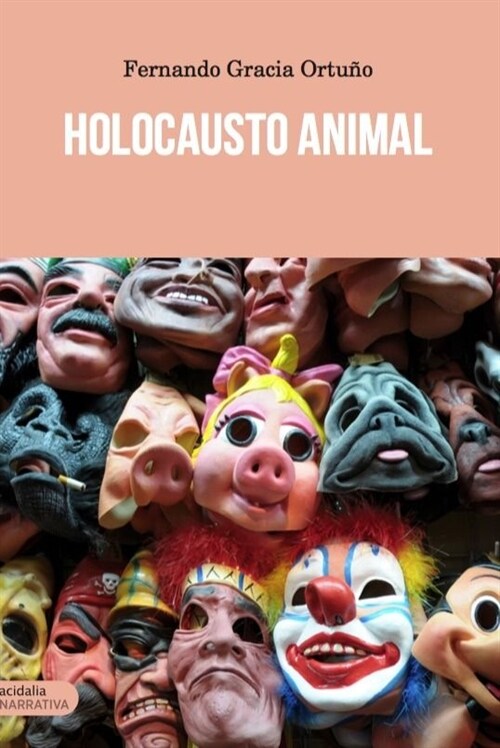 HOLOCAUSTO ANIMAL (Paperback)