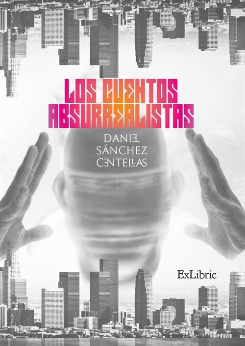 Los cuentos absurrealistas (Paperback)