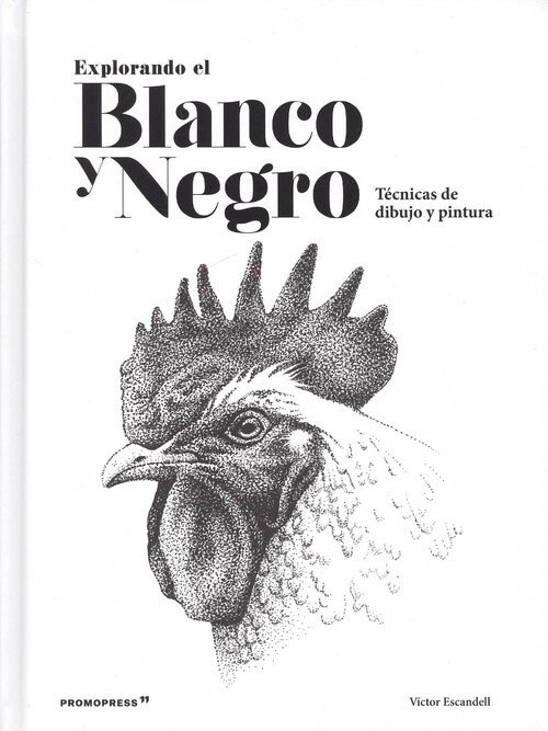 EXPLORANDO EL BLANCO Y NEGRO (Book)