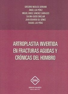 ARTOPLASTIA INVERTIDA EN FRACTURAS AGUDAS Y CRONICAS DEL HOM (Paperback)