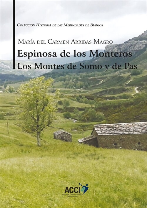 ESPINOSA DE LOS MONTEROS LOS MONTES DE SOMO Y DE PAS (Paperback)
