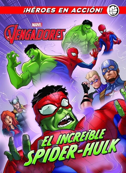 VENGADORES EL INCREIBLE SPIDER HULK,LOS (Hardcover)