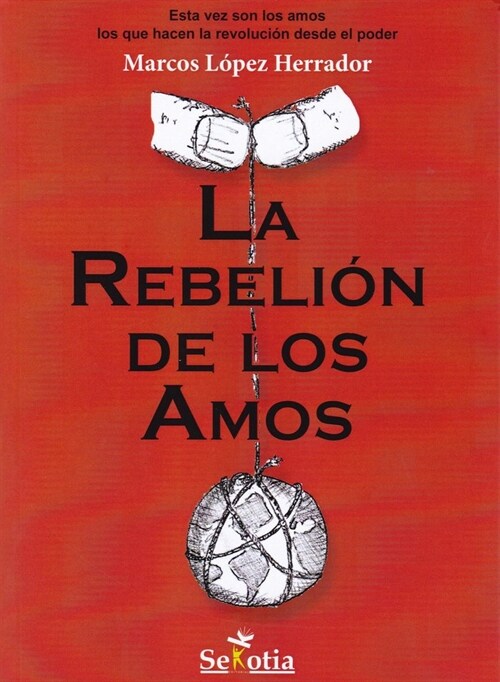 REBELION DE LOS AMOS, LA (Book)